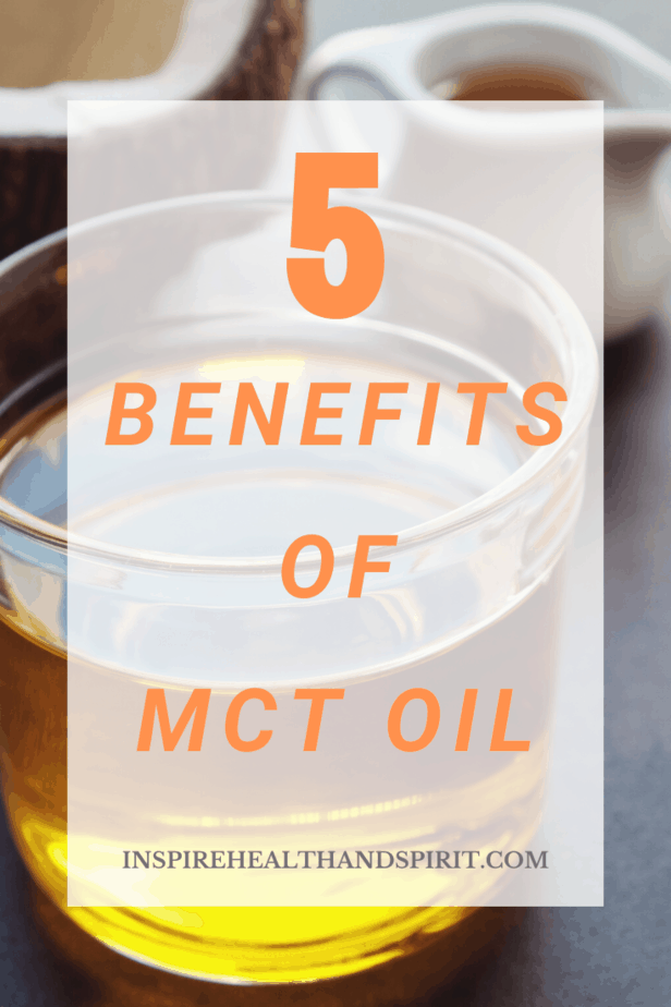 The 5 Benefits Of MCT Oil - Inspire Health And Spirit