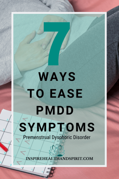 7 ways to ease PMDD symptoms